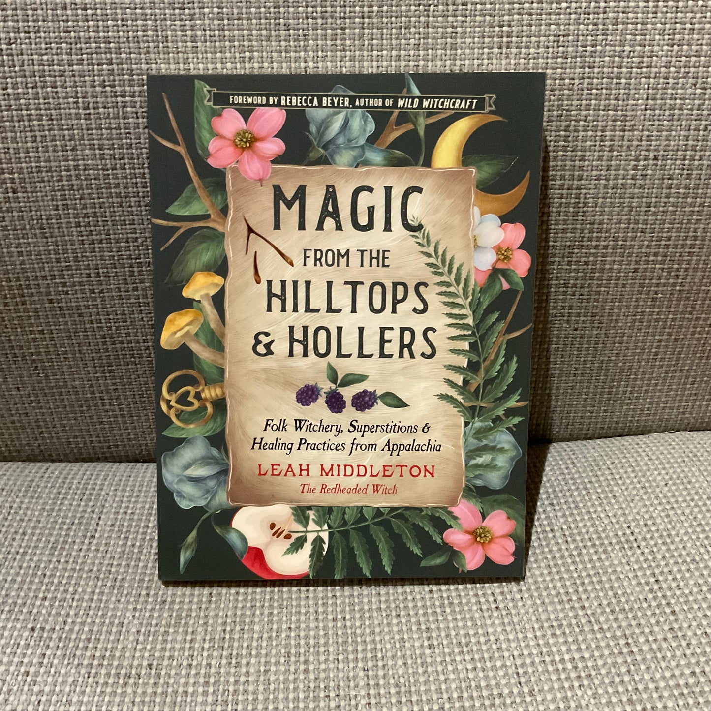 Magic from the Hilltops and Hollers by Leah Middleton