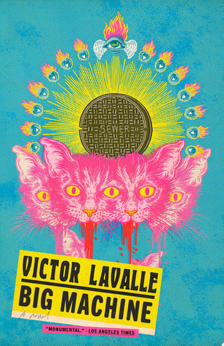 Big Machine: A Novel