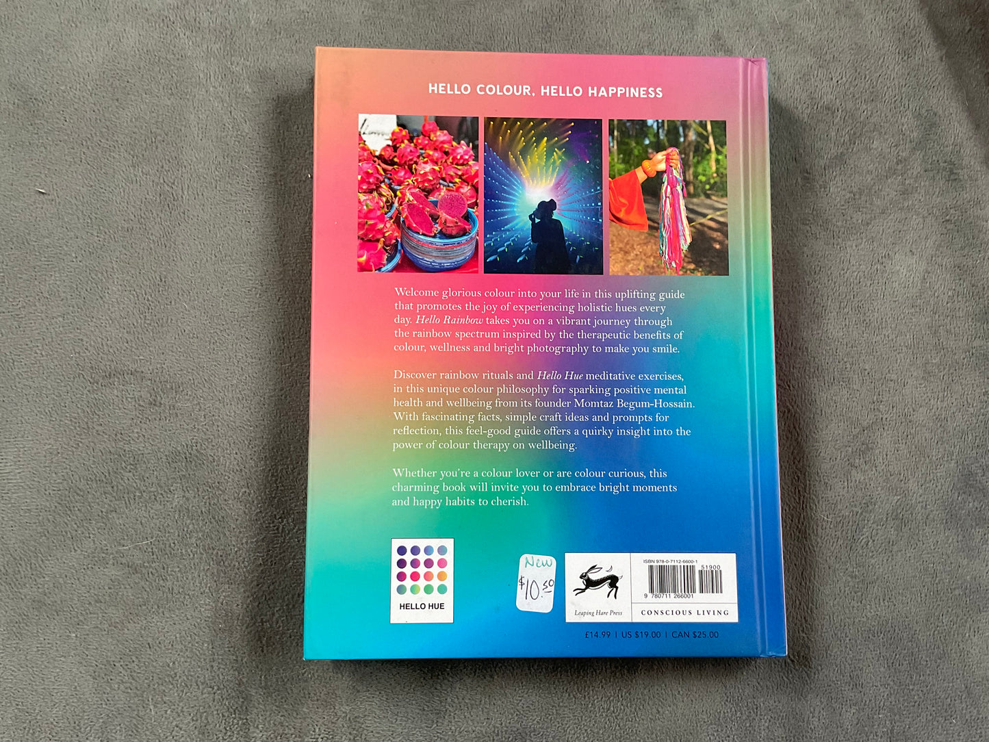 Hello Rainbow: Finding Happiness in Color by Momtaz Begum-Hossain