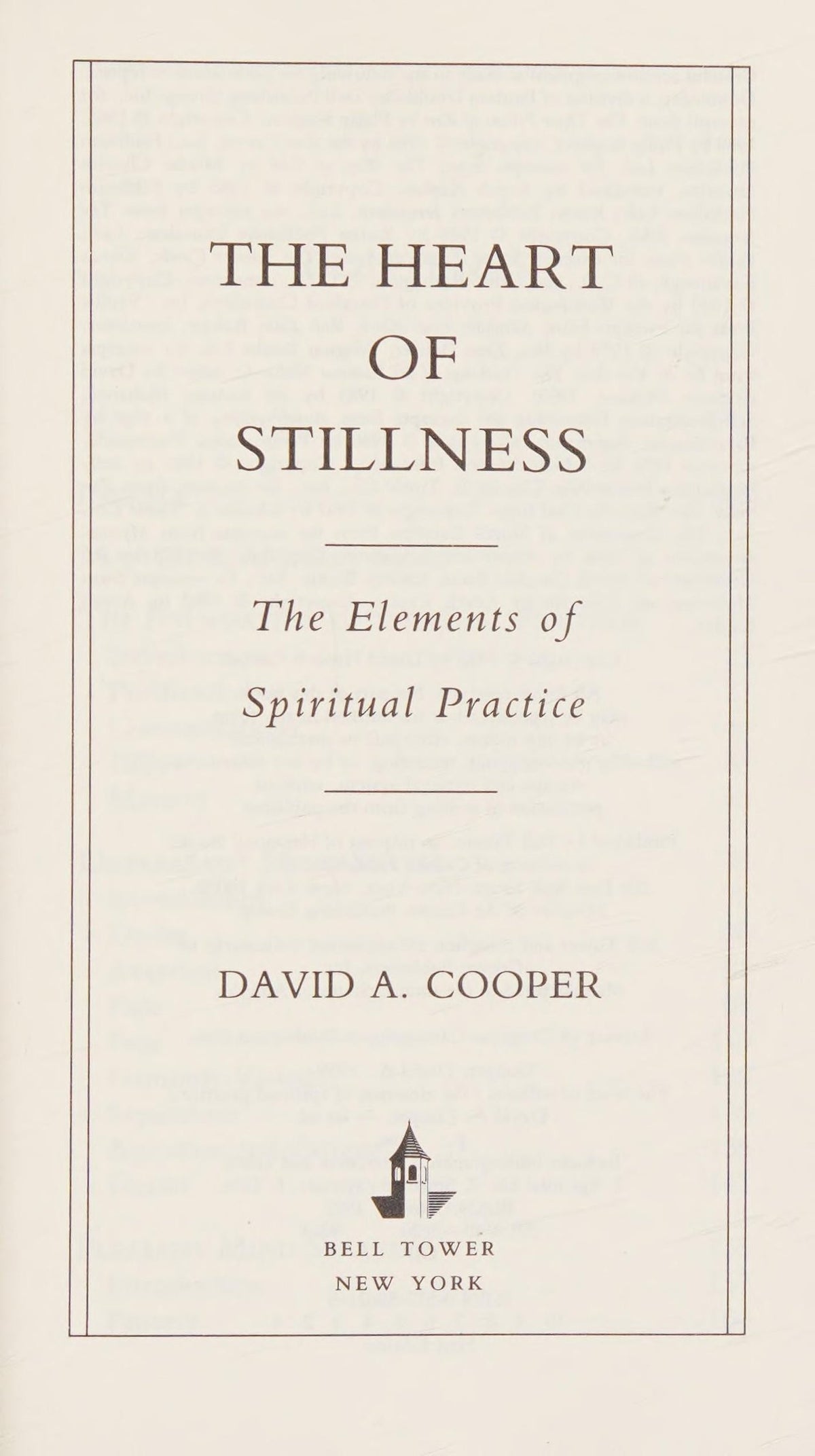 The heart of stillness: the elements of spiritual practice