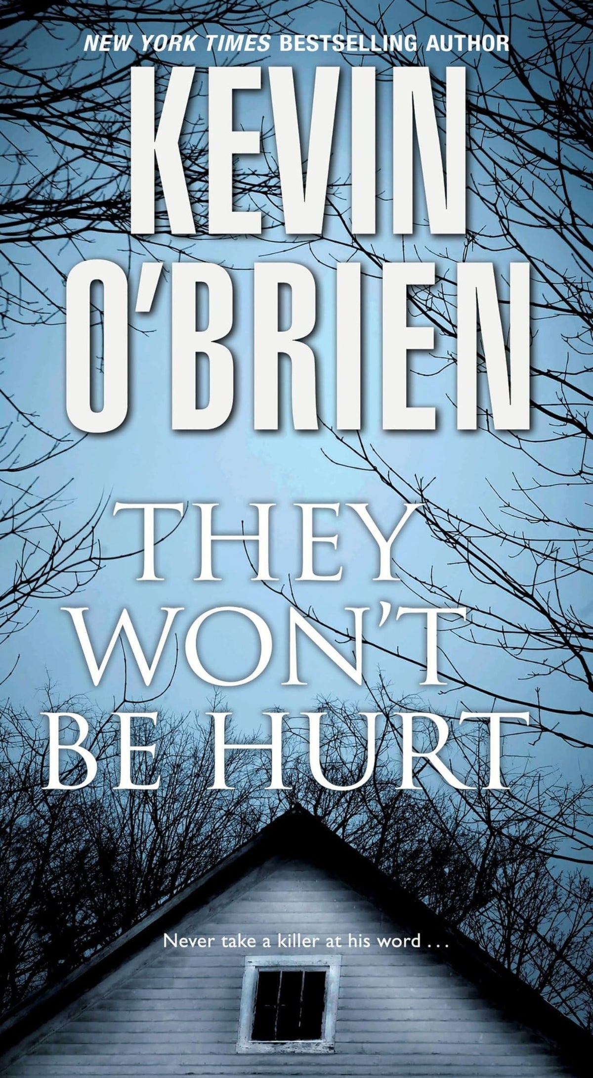 They won't be hurt