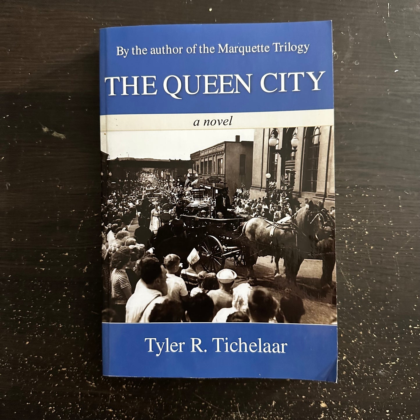 The Queen City by Tyler R. Tichelaar (Marquette Trilogy #2)