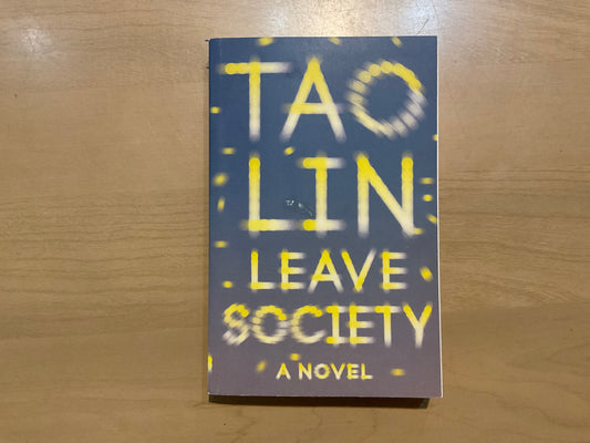 Leave Society by Tao Lin