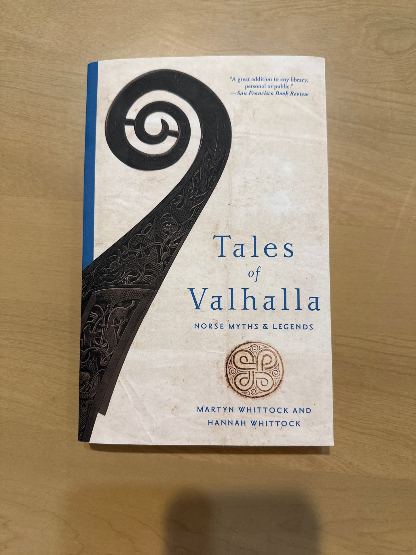 Tales of Valhalla: Norse Myths & Legends by Martyn Whittock and Hannah Whittock