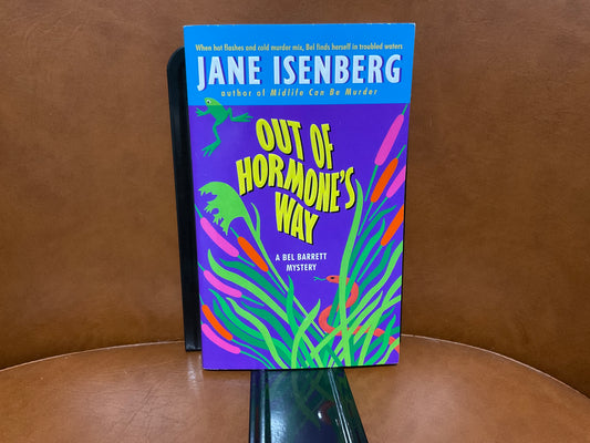 Out of Hormone’s Way by Jane Isenberg