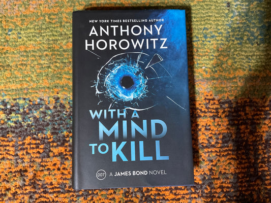 With a Mind to Kill by Anthony Horowitz