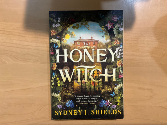 The Honey Witch by Sydney J. Shields