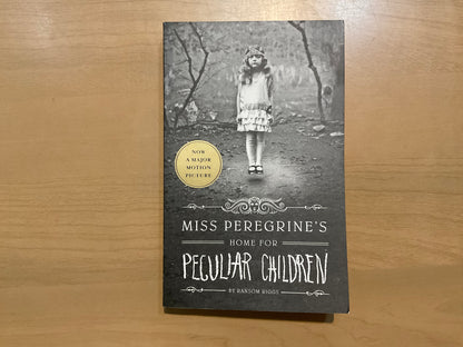 Miss Peregrine’s Home for Peculiar Children by Ransom Riggs