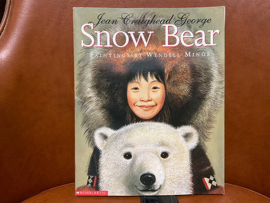 Snow Bear by Jean Craighead George