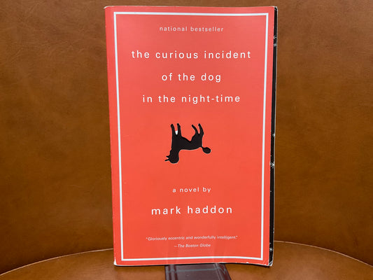 The Curious Incident of the Dog in the Night-Time by Mark Haddon