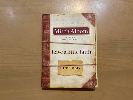 Have a Little Faith by Mitch Albom