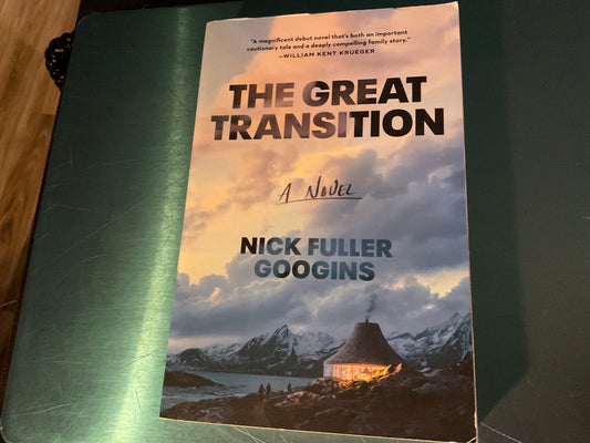 The Great Transition by Nick Fuller Googins