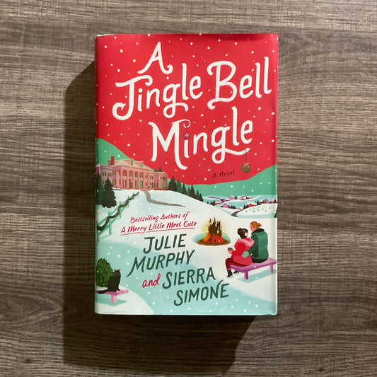 A Jingle Bell Mingle by Julie Murphy and Sierra Simone