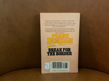 Break for the Border by Frank Bonham