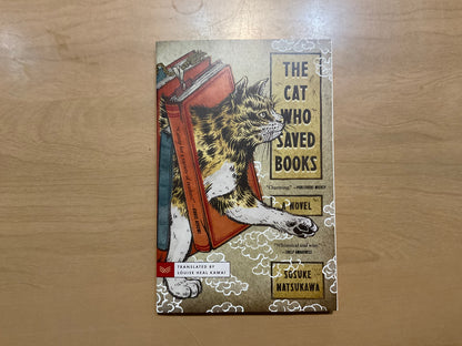 The Cat Who Saved Books by Sosuke Natsukawa