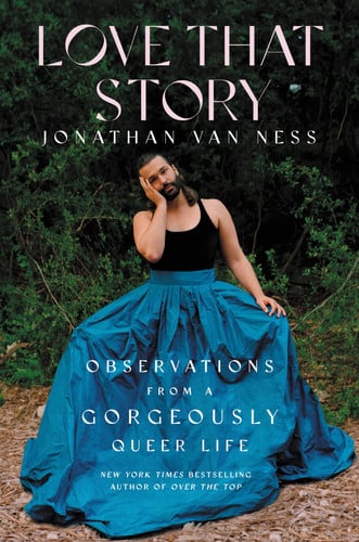 Love that Story: Observations from a gorgeously queer life