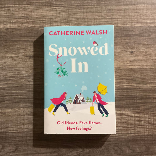 Snowed In by Catherine Walsh