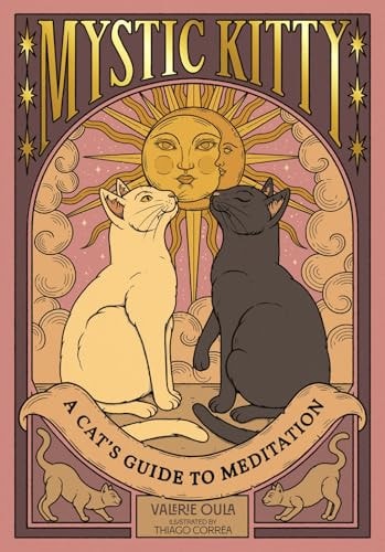 Mystic Kitty A Cat's Guide to Meditation
