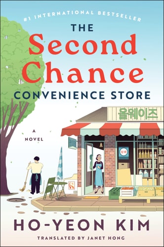 The Second Chance Convenience Store A Novel