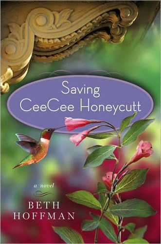 Saving CeeCee Honeycutt A Novel
