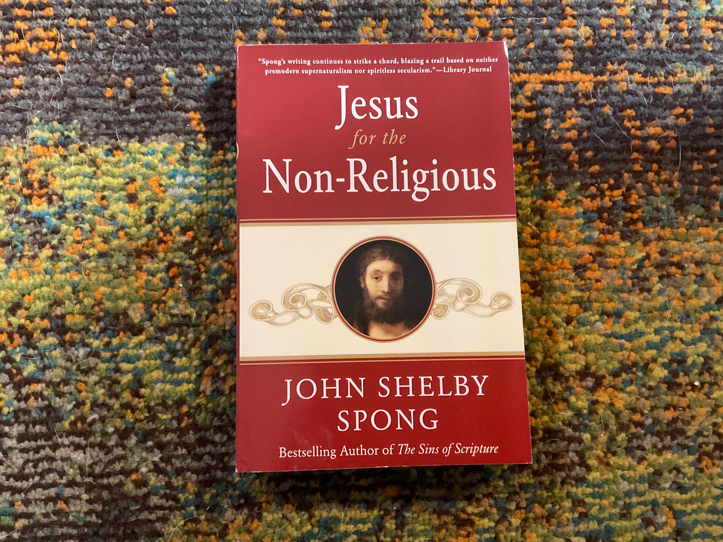 Jesus for the Non-Religious by John Shelby Spong