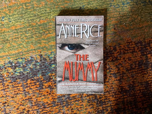 The Mummy by Anne Rice
