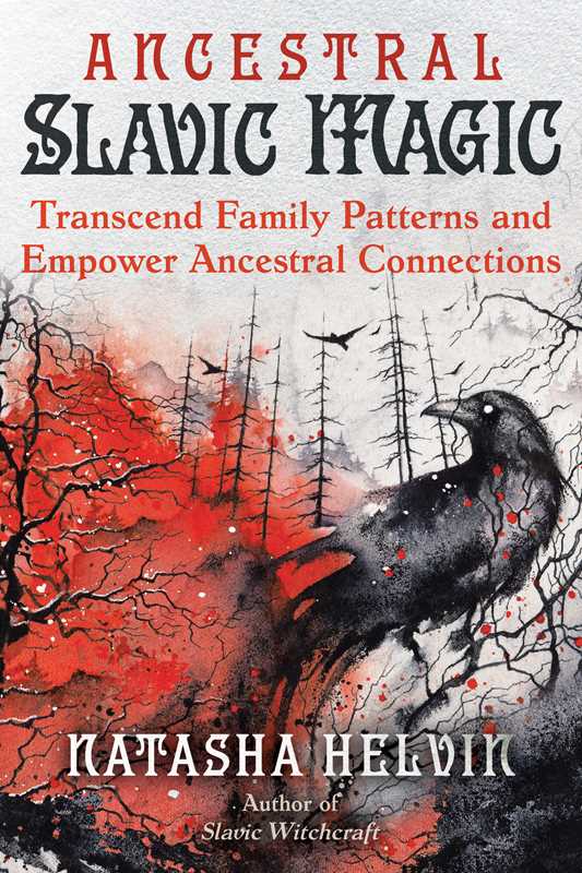 Ancestral Slavic Magic by Natasha Helvin