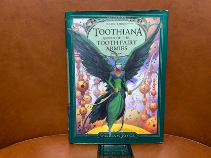 Toothiana Queen of the Tooth Fairy Armies by William Joyce (The Guardians #3)