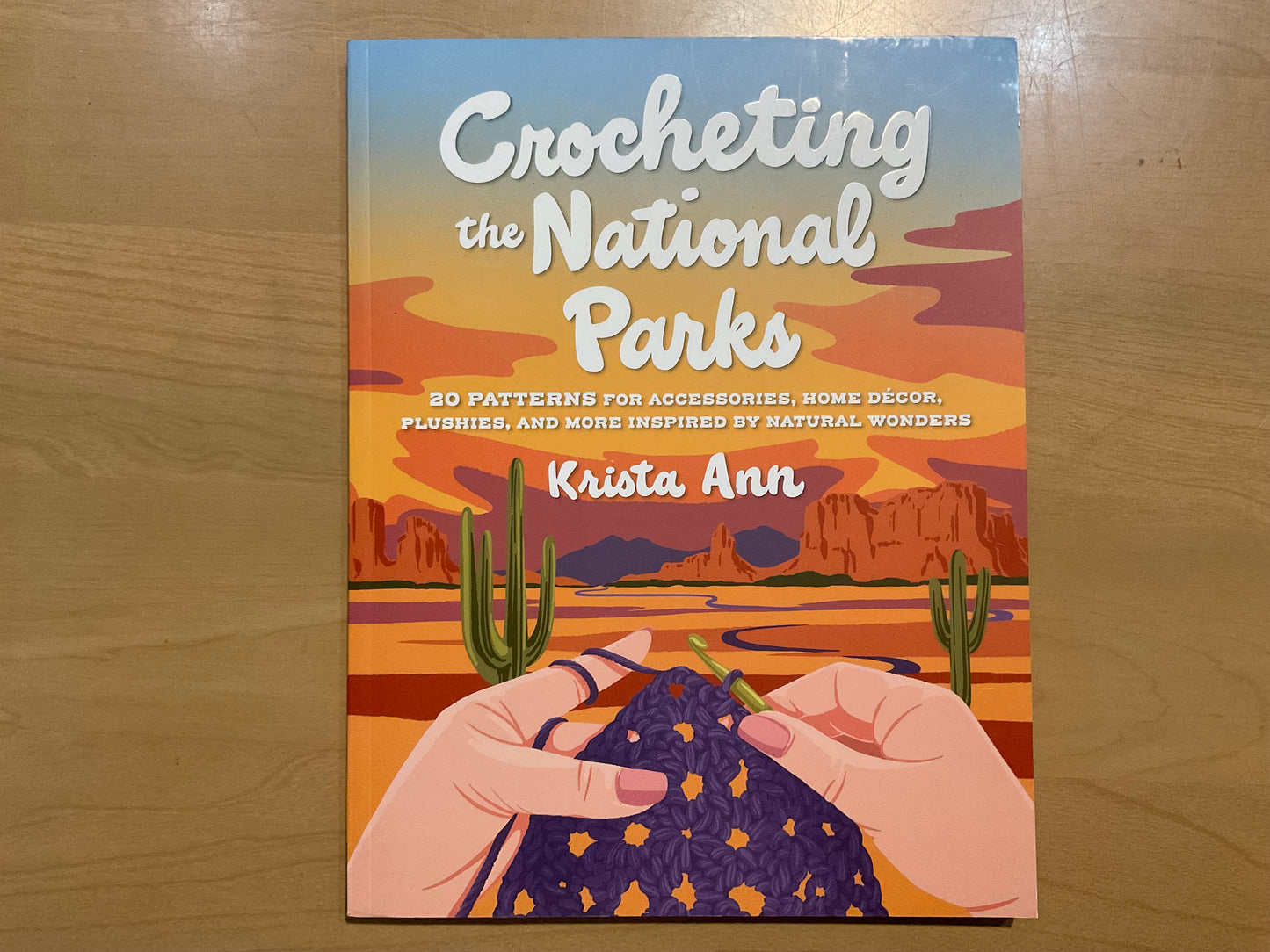 Crocheting the National Parks by Krista Ann