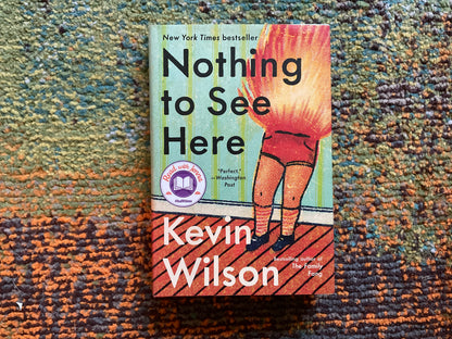 Nothing to See Here by Kevin Wilson