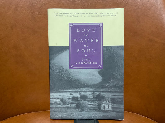 Love to Water My Soul by Jane Kirkpatrick