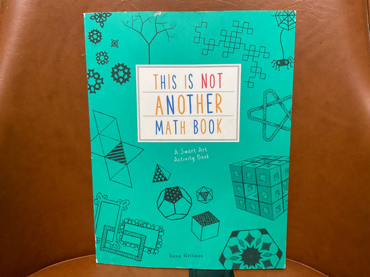 This is Not Another Math Book by Anna Weltman