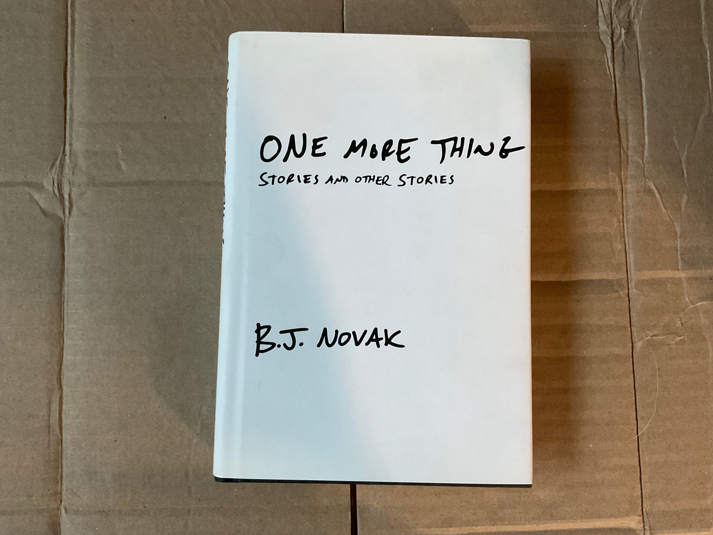 One More Thing Stories and Other Stories by B. J. Novak