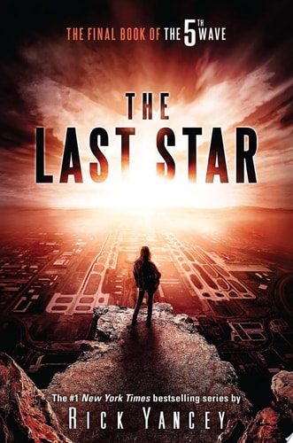 The Last Star The Final Book of The 5th Wave