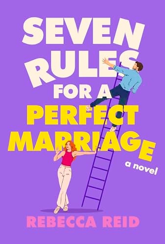 Seven Rules for a Perfect Marriage A Novel