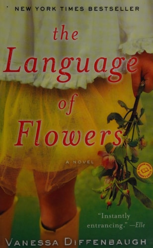 The Language of Flowers A Novel