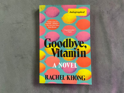 Goodbye, Vitamin by Rachel Khong