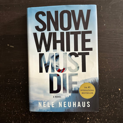 Snow White Must Die by Nele Neuhaus