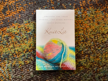Knit Lit edited by Linda Rohgaar & Molly Wolf