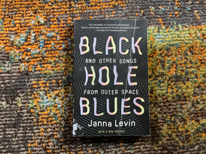Black Hole Blues and Other Songs from Outer Space by Janna Levin