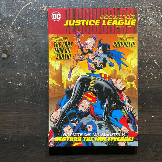 Elseworlds: Justice League Vol 3 by Jerry Siegel and Joe Shuster