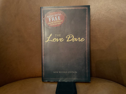 The Love Dare by Stephen & Alex Kendrick