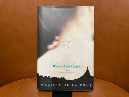 Revelations by Melissa De La Cruz (Blue Bloods #3)