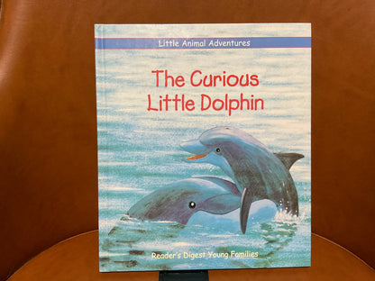 The Curious Little Dolphin by Reader’s Digest Young Families