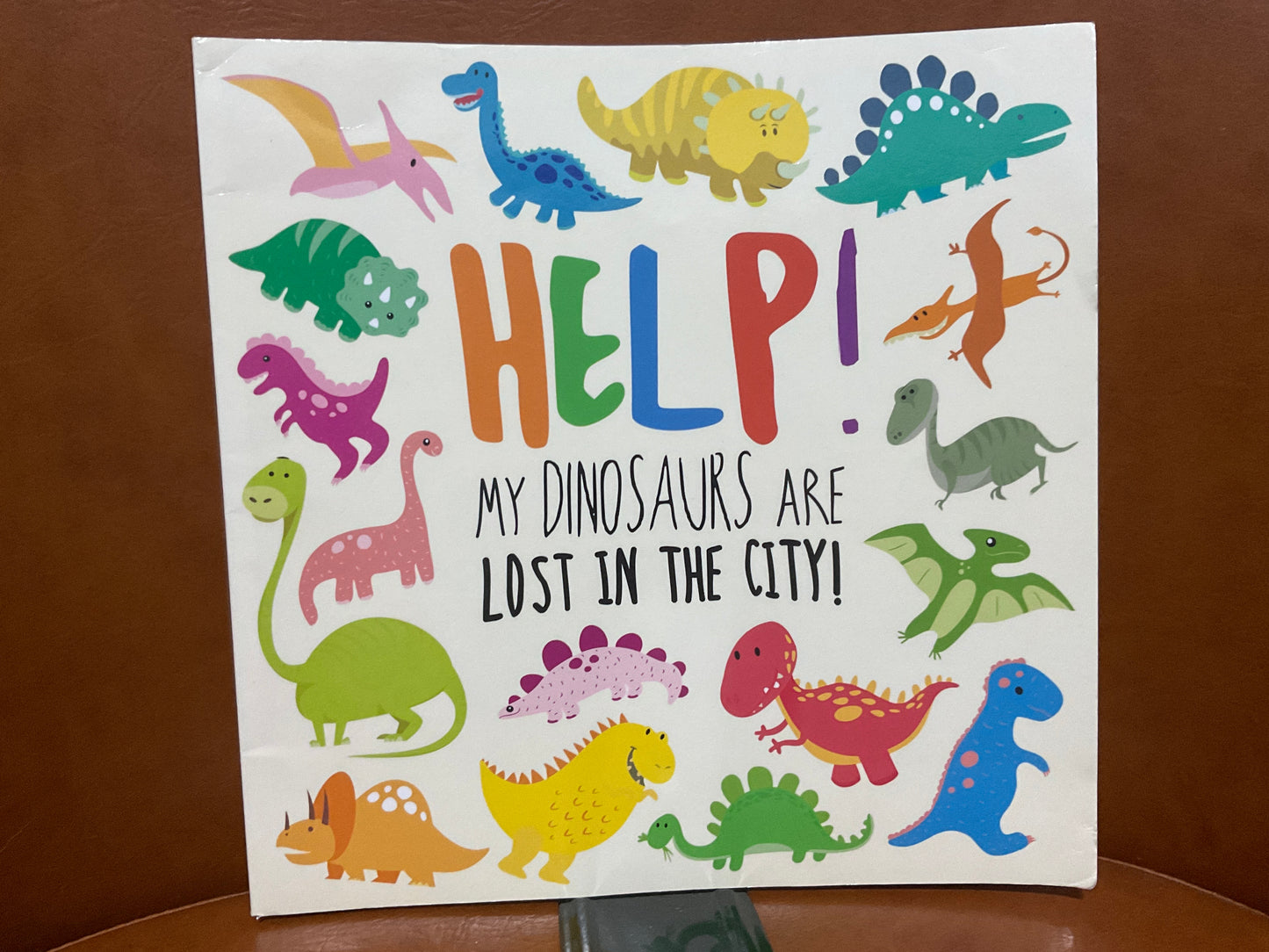 Help! My Dinosaurs are Lost in the City (Unknown Author)