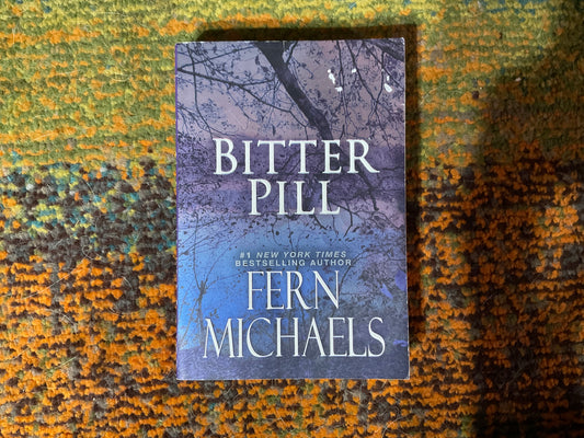 Bitter Pill by Fern Michaels