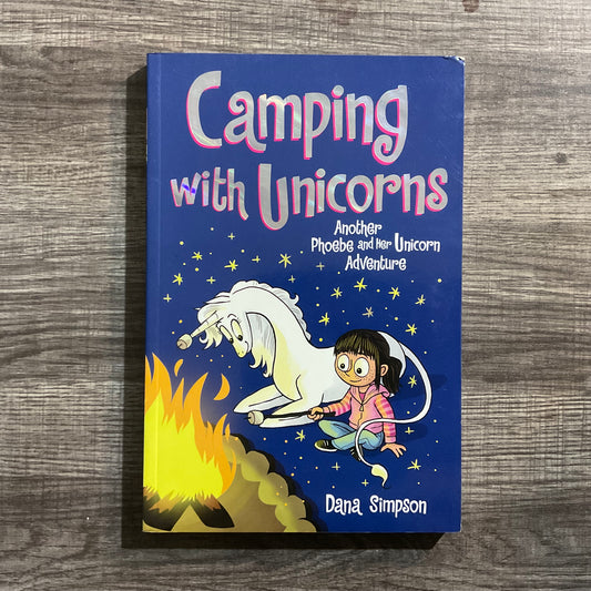 Camping with Unicorns by Dana Simpson
