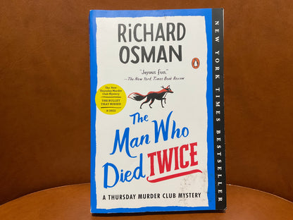 The Man Who Died Twice by Richard Osman (Thursday Murder Club Mystery)