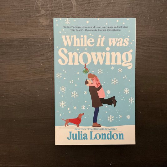 While It Was Snowing by Julia London