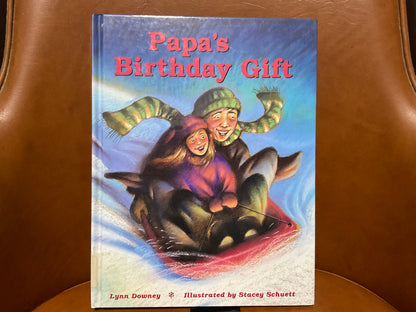 Papa’s Birthday Gift by Lynn Downey